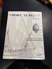 Chebec Le Requin (Xebec) 1750 by Jean Boudriot & H. Berti – Livre & Plans Marine