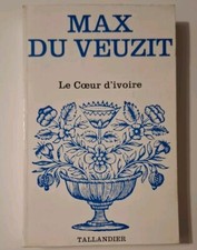 Le coeur d’ivoire - Max du