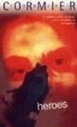 Heroes  de Robert Cormier |