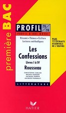 Profil d'une oeuvre : Les confessions, Rousseau : livres I à IV - Christophe Car