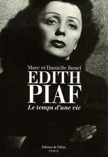 Edith Piaf. Le temps d'une vie