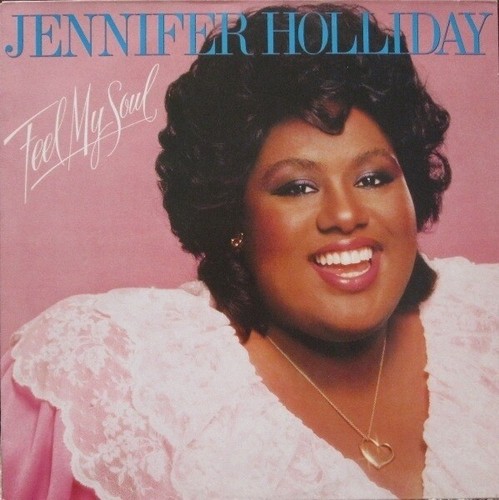 Jennifer holliday feel - jennifer,