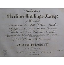 NEITHARDT Heinrich August Neuste Berliner Lieblings Taenze Piano ca1830