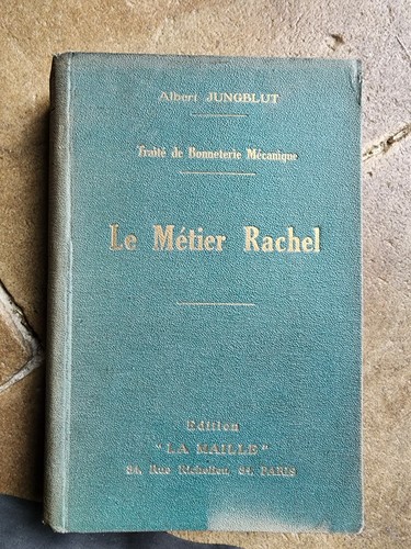 1930 metier rachel traité - 1930,