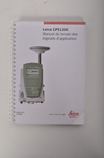 Manuel de terrain des logiciels d’applications système Leica 1200