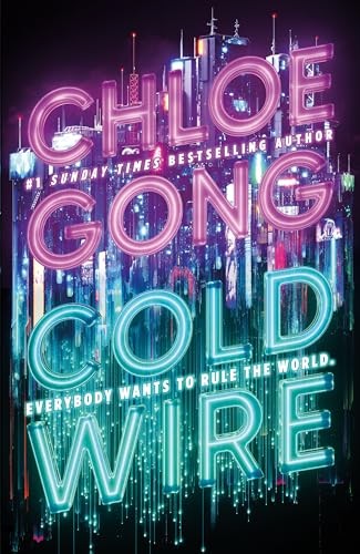 Chloe gong coldwire the - coldwire,