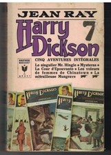 HARRY DICKSON - 7 - JEAN RAY (1968) MARABOUT no 300 - 5 AVENTURES INTEGRALES