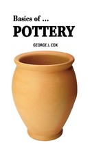 Basics of ... Pottery Illustrated (Seven Voices) by Cox, George J. [Paperback]