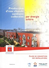 Production d'eau chaude sanitaire collective par énergie solaire : Guide de