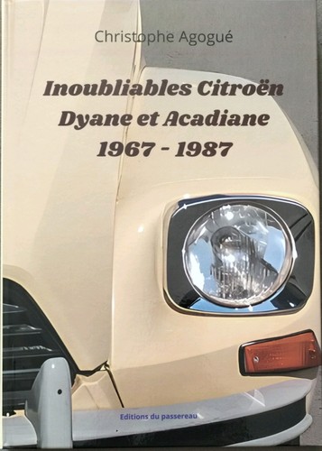 Inoubliables citroën dyane - inoubliables, et