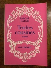 Pascal Lainé: Tendres cousines / Gallimard  1979