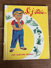 LES ALBUMS ROSES " SI J'ETAIS ..." IMAGE par PIERRE PROBST 1953 EO