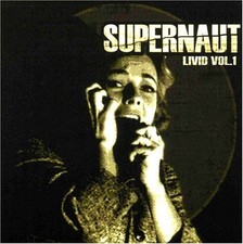 Supernaut Livid Vol. 1 (CD)