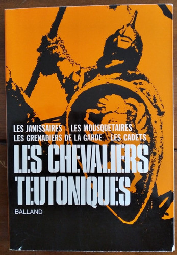 Les chevaliers teutoniques - chevaliers,