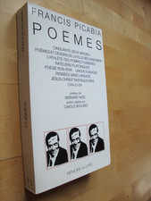 POEMES PICABIA  AVANT-GARDISTE POESIE UNIQUE EUNUQUE JESUS RASTAQUOUERE DADAÏSTE