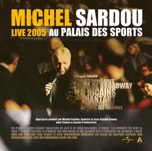 Michel sardou live 2005 - sardou,