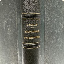 1850 RARE Encyclopédie d'ARCHITECTURE - CAILLAT Architecture - ILLUSTRÉ 