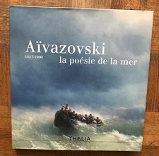 Aïvazovski (1817-1900), La Poésie De La Mer