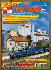 Le Train N°218- Juin 2006 - 241 P 17, TEE Inox, Mistral 69 Jouef LSM
