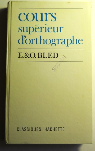 Cours supérieur orthographe - cours, d'orthographe