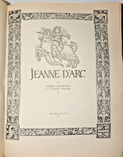 Gabriel HANOTAUX - Jeanne d'Arc  1911  Bois gravés