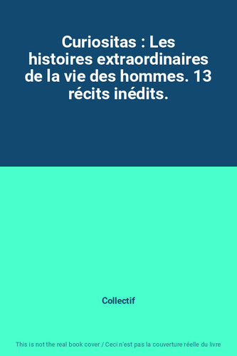 Curiositas les histoires - curiositas,