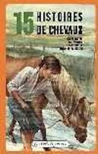 15 histoires de chevaux