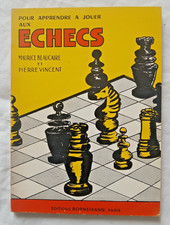 Pour apprendre à jouer aux échecs par Beaucaire et Vincent ed Bornemann Echec