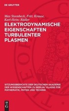 Max Steenbeck Fritz Krause Karl- Elektrodynamische Eigenschaften Turbule (Relié)
