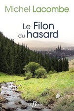 Le Filon du hasard - Lacombe, Michel