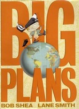 Big Plans - Hardcover By Shea