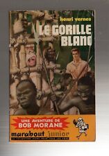 BOB MORANE   MARABOUT N°138    LE GORILLE BLANC      HENRI VERNES