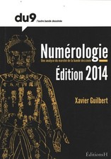 Numérologie - édition 2014 - Xavier Guilbert - V2233011
