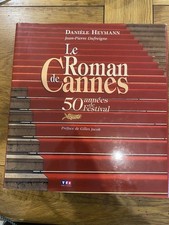 ** LIVRE : LE ROMAN DE CANNES 50 ANNÉES DE FESTIVAL - TBE **