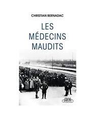 Les Médecins maudits: Dans