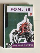 SOMECA, SOM 40 B , Guide D’usage et D’entretien, 4* Édition 1959