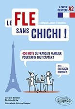 Le FLE sans chichi !: 450 mots de français familier p... | Livre | état très bon