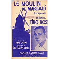 LE MOULIN DE MAGALI fox sérénade / TINO ROSSI paroles SARVIL musique BOREL-CLERC