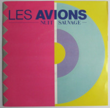 LES AVIONS - SP (7") "NUIT SAUVAGE"