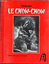 LE CHOW-CHOW. - MERY FERNAND - 1970