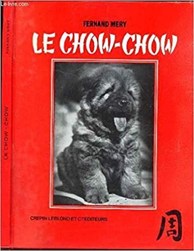 Chow mery fernand - le, chow-chow.