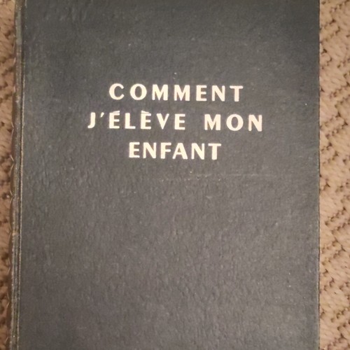 Comment élève mon enfant - ,