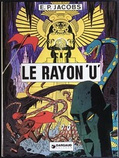 LE RAYON U par E.P. Jacobs EO Dargaud 1974 Excellent état