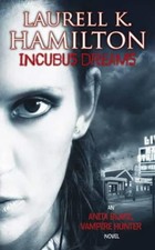 Incubus Dreams: Anita Blake, Vampire Hunter: Volume 12: An Anita Blake, Vampire 