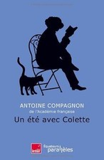 Un été avec Colette de COMPAGNON, Antoine | Livre | état bon