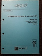 (312MA) Manuel d'atelier PEUGEOT 406 : Transmissions (BE3), embrayage, roues...
