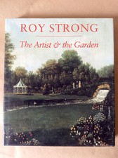 Roy Strong * The Artist & The Garden * Yale Université 2000 * Etat Bon