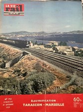 Revue «l’électrification de Tarascon-Marseille » La Vie du Rail- Chemin de fer