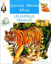 Les animaux menacés. Questions - réponses 6-9 ans, Charmon