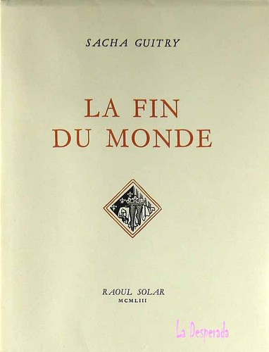 Sacha guitry fin monde - sacha, du